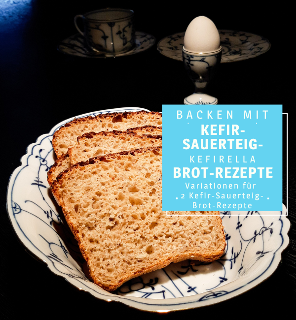 hier steht der Beitragstitel „2 köstliche Kefir-Brot Rezepte mit meinem Kefir-Sauerteig“ auf einem Bild mit Brotscheiben in einer Schale