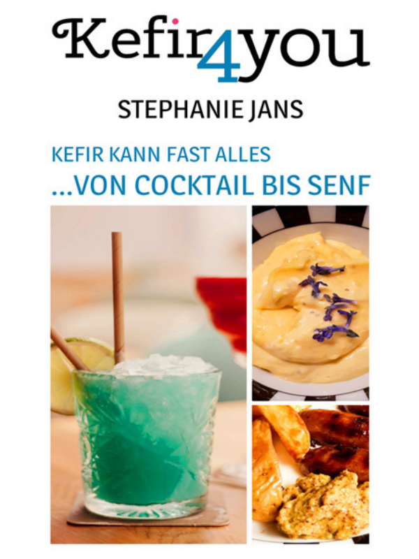 Beitragsbild Buchkurzvorstellung "Kefir kann fast alles… von Cocktail bis Senf" von Stephanie Jans
