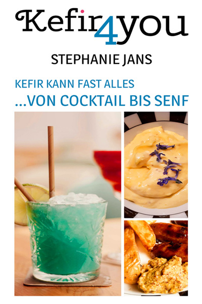 Cover Kefir kann fast alles… von Cocktail bis Senf